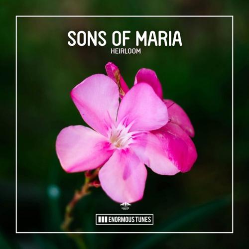 Sons Of Maria - Heirloom [ETR636]